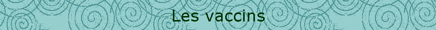 Les vaccins