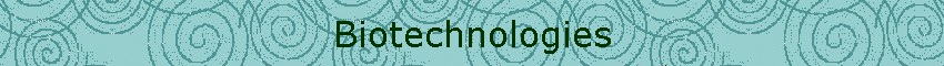 Biotechnologies