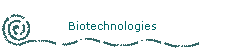 Biotechnologies