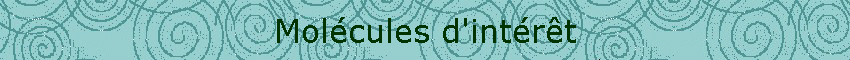 Molcules d'intrt