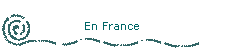 En France