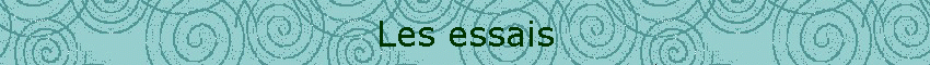 Les essais
