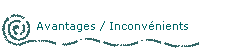 Avantages / Inconvnients